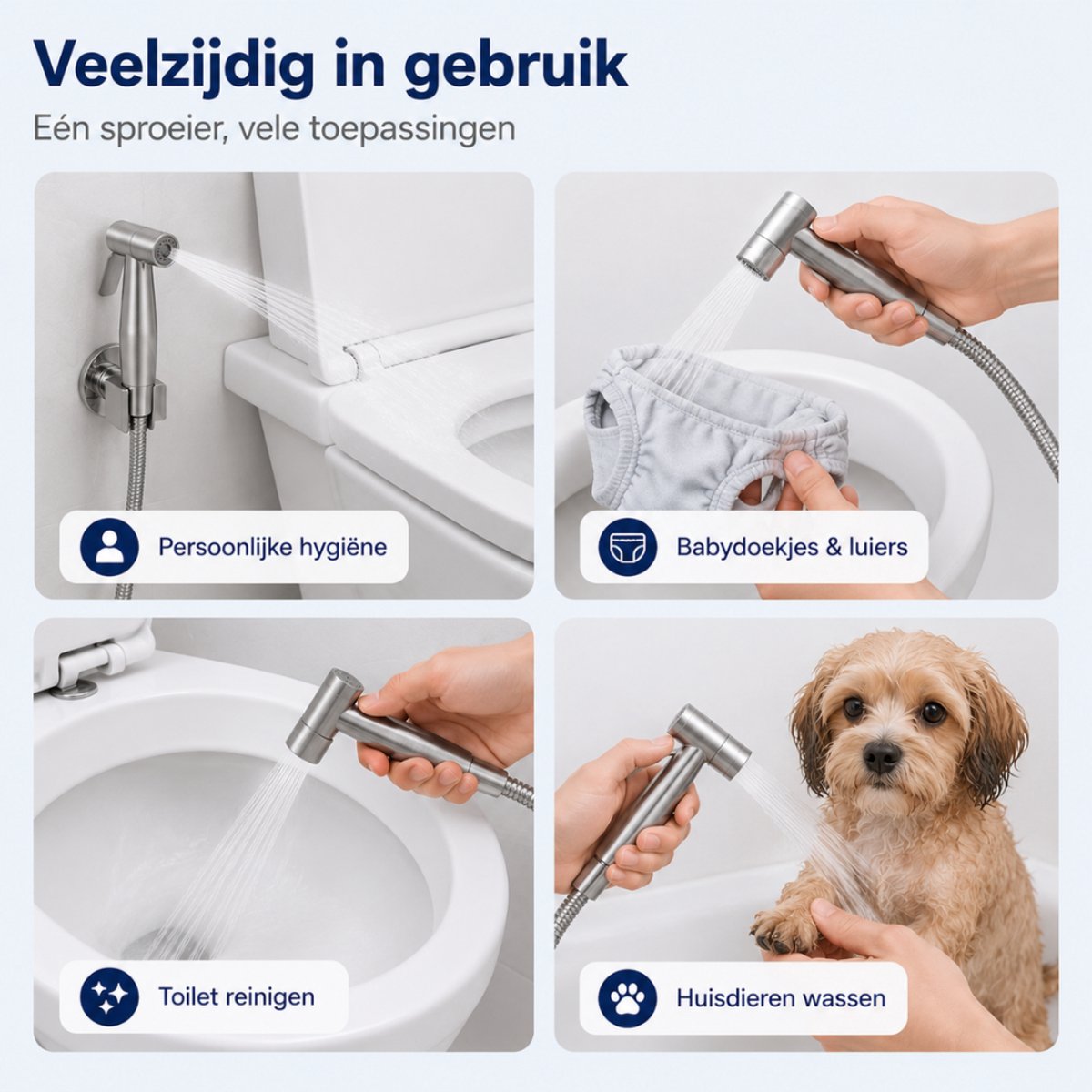 Vier toepassingen van de bidetsproeier: persoonlijke hygiëne, babydoekjes/luiers, toilet reinigen en huisdieren wassen.